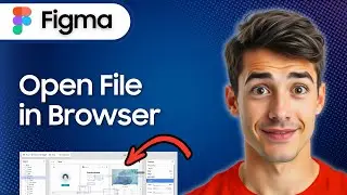 How To Open A Figma File In Browser (Easiest Way) (2026 Guide)