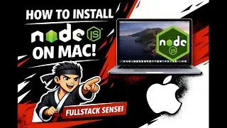 How to Install Node.js on macOS/Mac Mini/MacBook (Step by Step Guide) | Fullstack Sensei