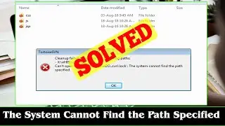 [SOLVED] Error The System Cannot Find the Path Specified