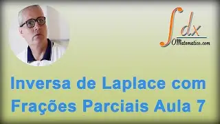 Grings - Inversa de Laplace com Frações Parciais  -  Aula 7