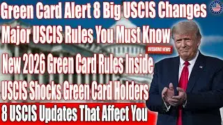 🚨 8 USCIS Green Card Rules You Didn&rsquo;t Know Could Affect Your Status in 2026! 🇺🇸