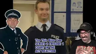 American Reacts to The Thin Blue Line Series 2 Episode 1 Court in the Act