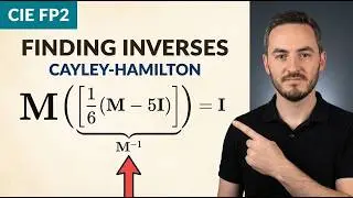 9   Using the The CayleyHamilton Theorem to Find Inverses | CIE A Level Further Pure Mathematics 2