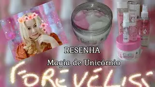  RESENHA ❤️ MAGIA DE UNIC&Oacute;RNIO FOREVER LISS  NUTRI&Ccedil;&Atilde;O 💫 CABELO RESSECADO ♡ recorte 