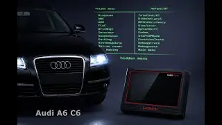 Uruchomienie odblokowanie ukrytego green menu w Audi A6 C6 | Launch x431