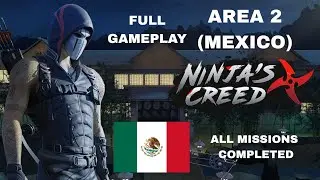 NINJA'S CREED 3D - AREA 2 (MEXICO) - FULL GAMEPLAY - ALL LEVELS