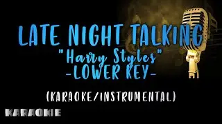 Harry Styles - Late Night Talking (Lower Key)