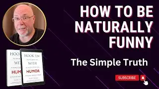 How to Be Naturally Funny