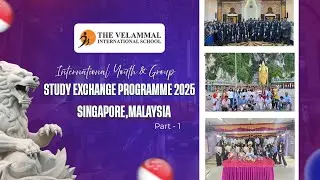 Student Experiences | Youth Exchange Program 2025 | The Velammal International School | Chennai