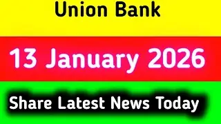 Union Bank share news today || Union Bank share latest news today