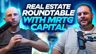 Real Estate Roundtable with MRTG Capital | Episode 0 - Meet Mike and Tom