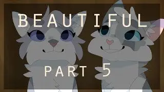 Beautiful / Warriors MAP - Part 5 (redo)