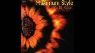 Maximum Style & JB Rose - Admit To Love