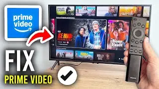 How To Fix Amazon Prime Video Not Working On Smart TV - Step By Step