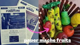 #Paper mache fruits||