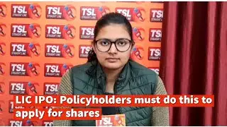 LIC IPO: Policyholders must do this to apply for shares