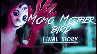 KR&Oacute;TKI HORROR ALE FAJNY - Momo Mother Bird: Final Story