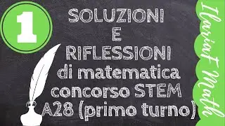 Soluzioni dei quesiti di matematica, concorso STEM A28, primo turno (1)