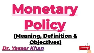 Monetary Policy | Meaning Of Monetary Policy | Objectives Of Monetary Policy | Economics | CUET UGC