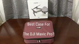 The Best Case For The DJI Mavic Pro?