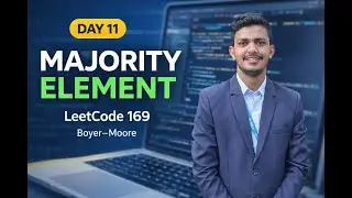 Day 11 | Majority Element | Boyer&ndash;Moore Algorithm | LeetCode 169 | Code With Khush