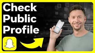 How To Check Public Profile On Snapchat
