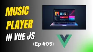 #05 Add Music Control Buttons | Vue js Best Course for beginners