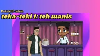 Teka-teki 1: Teh manis ||#tekateki #tebaktebakan #kuis #tebakkasus #teslogika #tesiq #detective