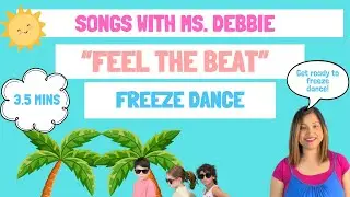 &ldquo;Feel the Beat&rdquo; - Freeze Dance Songs For Kids | How Fast Can You Go With the Beat?
