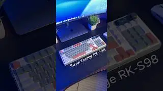 ⌨️Моя новая клавиатура Royal Kludge RK-S98