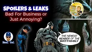 Leaks & Spoilers: Bad For Business or Just Annoying For Fans?