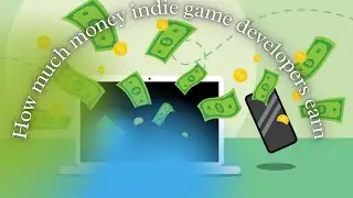 How Much Money Do Indie Game Developers Make?