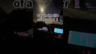 Day in the life of a barber
