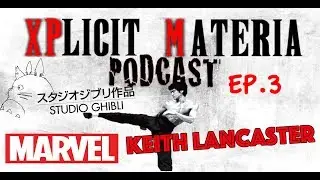 Anime, Cinema and Kung Fu? - XPlicit Materia - Keith Lancaster
