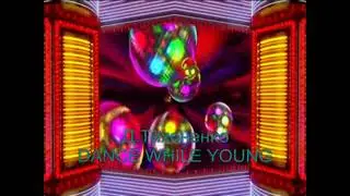 Д.ТИХОНЕНКО - DANCE WHILE YOUNG/ТАНЦЮЙ ПОКИ МОЛОДИЙ