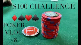 $100 POKER CHALLENGE!! BUY IN WITH MINIMUM!! POKER VLOG #8