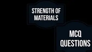 Strength of materials MCQ questions