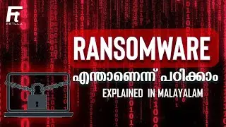 Ransomware explained in Malayalam | Types of Ransomware | Malware | Ransomware Prevention | Fetlla
