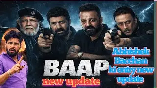 Baap movie ka new update December Mein release hogi movie,!