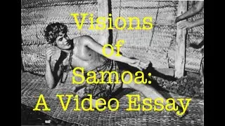 Visions of Samoa: A Video Essay on Flaherty's Moana