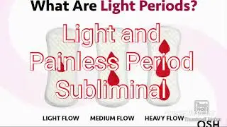 Light And Painless Period Subliminal 