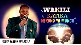 ELDER F. MALAGILA // WAKILI KATIKA MIKONO YA MUNGU