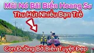 824 .Mũi Né Bãi Biển Hoang Sơ Thu Hút Nhiều Bạn Trẻ 