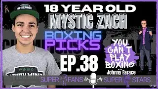 MYSTIC ZACH 18 YEAR OLD BOXING HANDICAPPER PICKS FOR WEEKEND OF August 28th