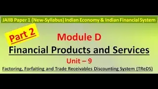 JAIIB | Paper 1 | IEIFS | Module D | Unit 9 | Factoring Forfaiting & TReDS | Part 2 | New Syllabus