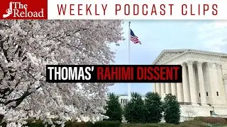 Did SCOTUS &lsquo;Repudiate&rsquo; the Bruen Test? | Podcast Clip