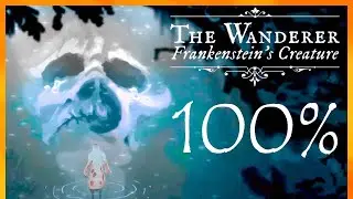 The Wanderer: Frankenstein's Creature - Full Game Walkthrough [All Endings]