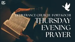 𝐓𝐡𝐮𝐫𝐬𝐝𝐚𝐲 𝐄𝐯𝐞𝐧𝐢𝐧𝐠 𝐏𝐫𝐚𝐲𝐞𝐫 | LIVE FROM | DELIVERANCE CHURCH FORT KOCHI | 15 JAN 2026