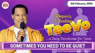 TEEVO - Sometimes You Need to Be Quiet | 5th February 2026 | Rhapsody of Realities for Teenagers