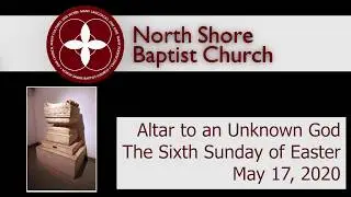May 17, 2020 Worship with North Shore Baptist Church